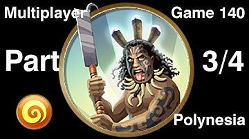 Civilization 5 Multiplayer 140: Polynesia [3/4] ( BNW 6 Player Free For All) Gameplay/Commentary