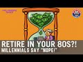 Retirement in Our 80s?! Millennials Say NOPE | Millennial Gaze Ep 7 Clip