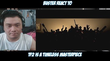Buster React to TF2 is a Timeless Masterpiece