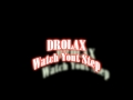 Drolax watch your step