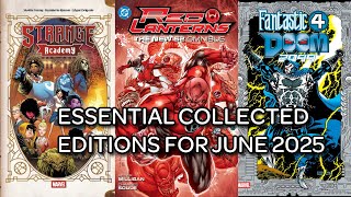 Essential Collected Editions for June 2025 - Short Version!