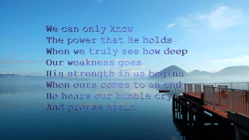 God’s strength is made perfect in weakness