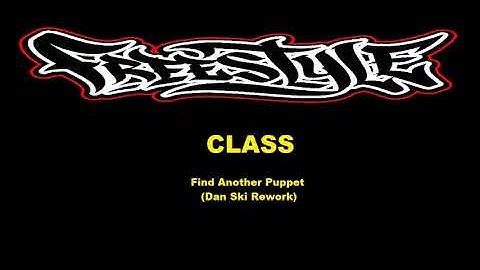 Class - Find Another Puppet (Dan Ski rework)