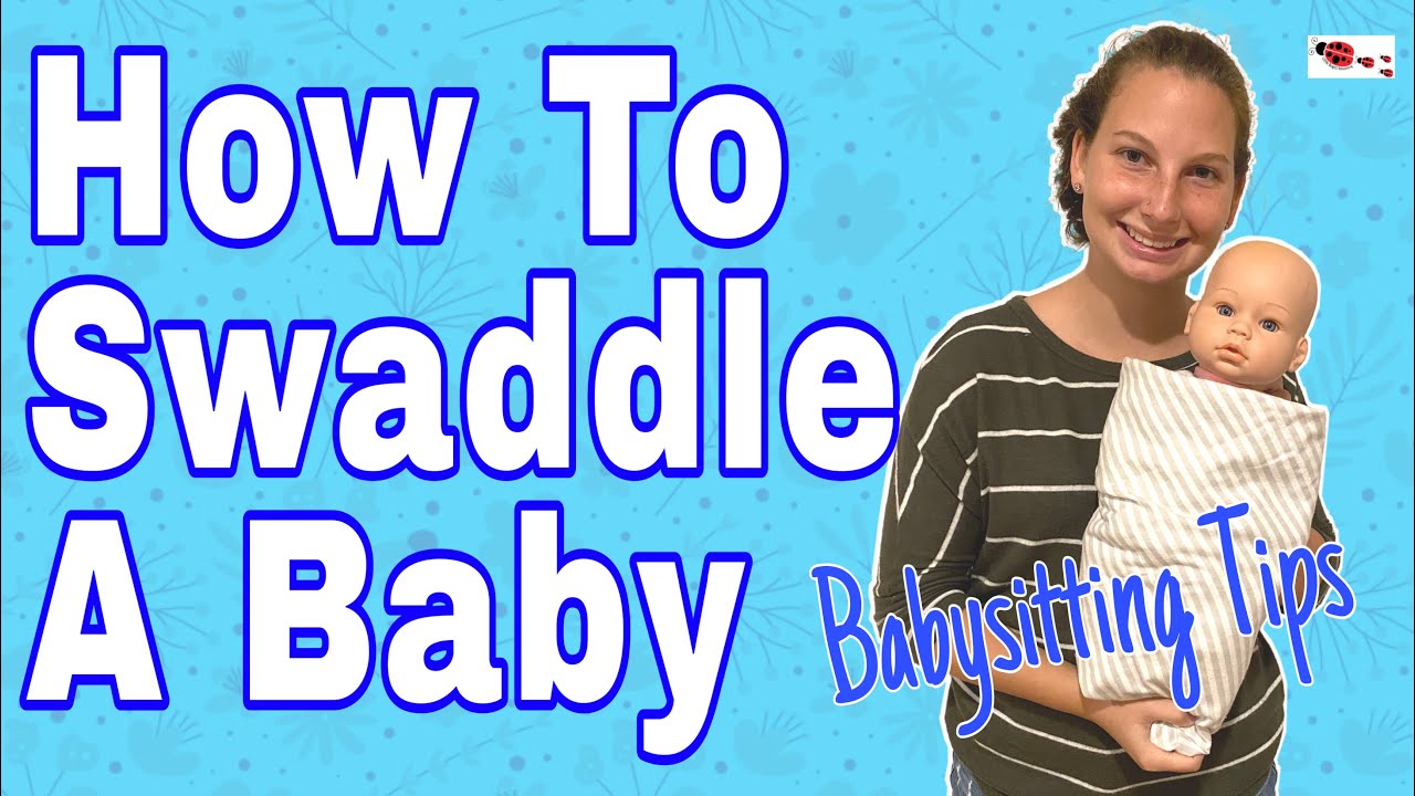 How To Swaddle A Baby YouTube