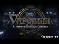 Jugamos al Vaporum - 11 ¡¡¿Qué es eso?!! (sin comentar)