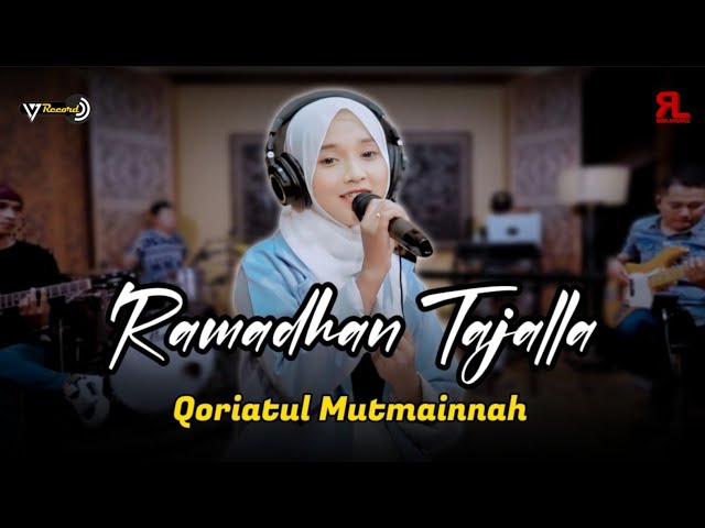 RAMADHAN TAJALLA - By.QORIATUL MUTMAINNAH ( Music Video 17 Record ) class=