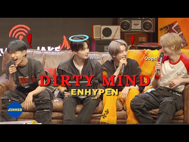 ENHYPEN are not dirty minded! class=