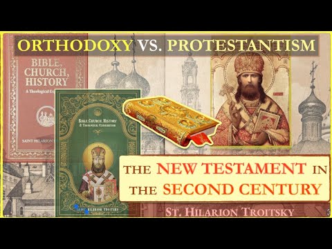 The New Testament in the Second Century - St. Hilarion Troitsky