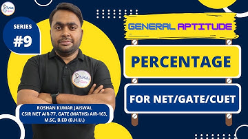 General Aptitude | PERCENTAGE  | CSIR NET/GATE/One Day Exams | ROSHAN SIR