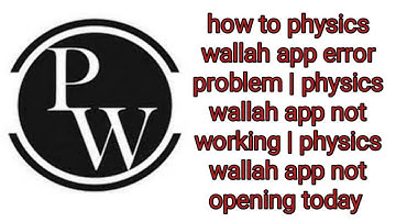 How to fix physics wallah some app error occurred | pw app not working | pw app not opening today