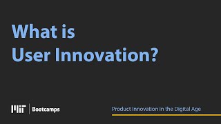 What Is User Innovation?
