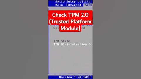 How to Check TPM 2.0  (Trusted Platform Module)