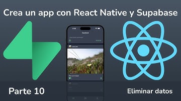 Tutorial de React Native y Supabase #10 | Eliminar datos
