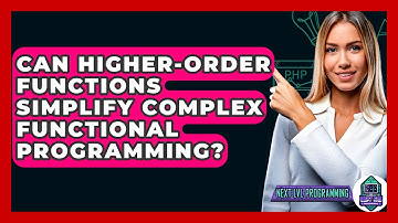 Can Higher-order Functions Simplify Complex Functional Programming? - Next LVL Programming