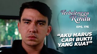 Eagle's Suspicion of Noah Grows Deeper | TERBELENGGU RINDU | EPS. 176 (1/3)
