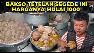 BAKSO TETELAN JUMBO HARGA MULAI 1000! SEHARI LUDES RIBUAN BAKSO!