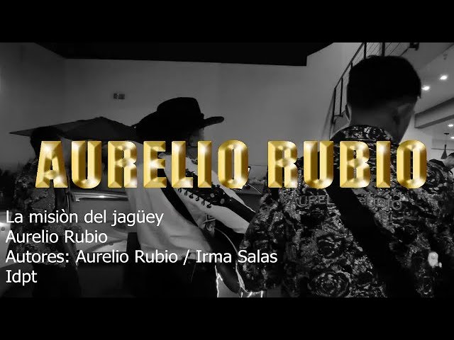 Aurelio Rubio - La misión del jagüey - ESTRENO 2022 (Video oficial) class=