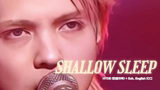 [TV Live] HYDE (하이도) - SHALLOW SLEEP   Sub. English [CC]
