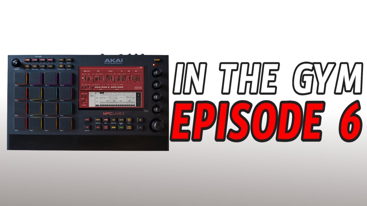IN THE GYM EPISODE 6 | MPC LIVE 2 BEAT MAKING W/ PLUGINS