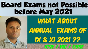 Annual Exams of Classes IX & XI  : Latest Update / ICSE ISC CBSE / @HISTORYONLINE