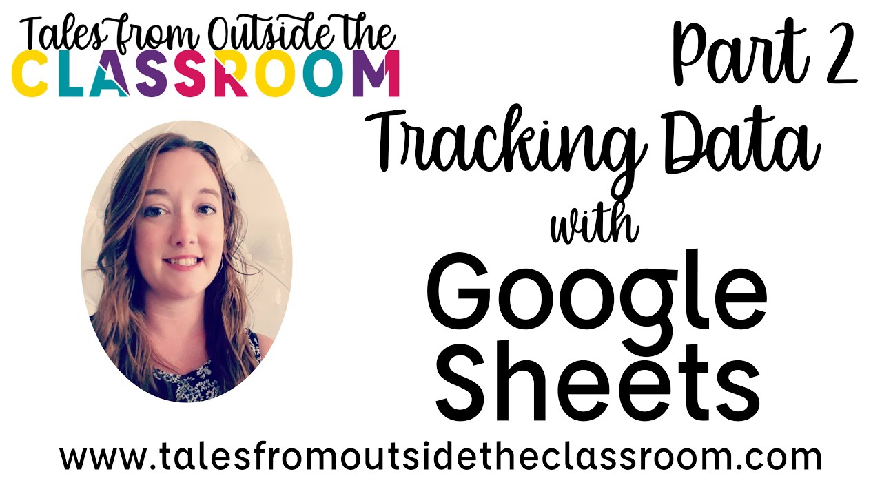 Tracking Student Data in Google Sheets Part 2: Individual Student Data Sheets