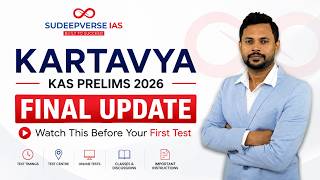 KARTAVYA KAS PRELIMS 2026 | FINAL UPDATE – PLEASE WATCH BEFORE YOUR FIRST TEST