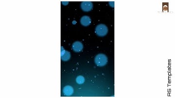 Template Video Background Full Screen | Bubbles Effect | Kinemaster Template Black Screen Status