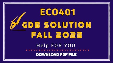 Eco401 gdb 1 Solution 2023 | Eco401 gdb 1 Solution semester fall 2022, Eco401 Fall 2022 Solution