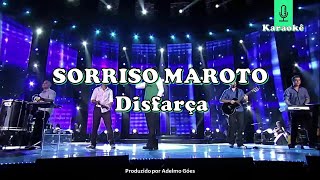 Sorriso Maroto - Disfarça  Karaokê