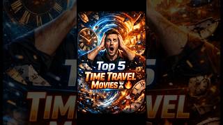 Top 5 Time Travel Movies That Will Blow Your Mind 🤯 | Movie List Hindi | Moviestate
