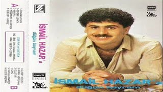 İsmail Hazar - Meçhul (Kaliteli Kayıt)