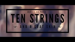 Ten Strings And A Goat Skin - Auprès du poêle chords