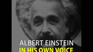 Albert Einstein in His Own Voice