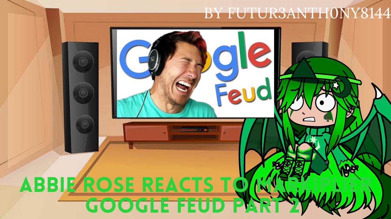 Abbie Rose / Dragonburst Reacts to Markiplier’s Google Feud - Part 2 (GCRV) (REUPLOAD)