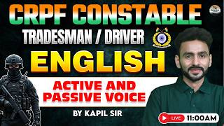 CRPF Constable, Tradesman &amp; Driver 2026 English Classes | Active and Passive Voice | By Kapil Sir