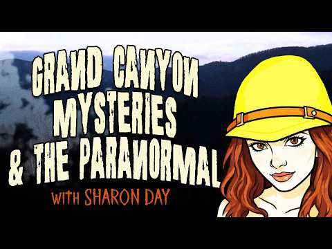 Anomic Age 219 Sharon Day Grand Canyon Mysteries &amp; the Paranormal