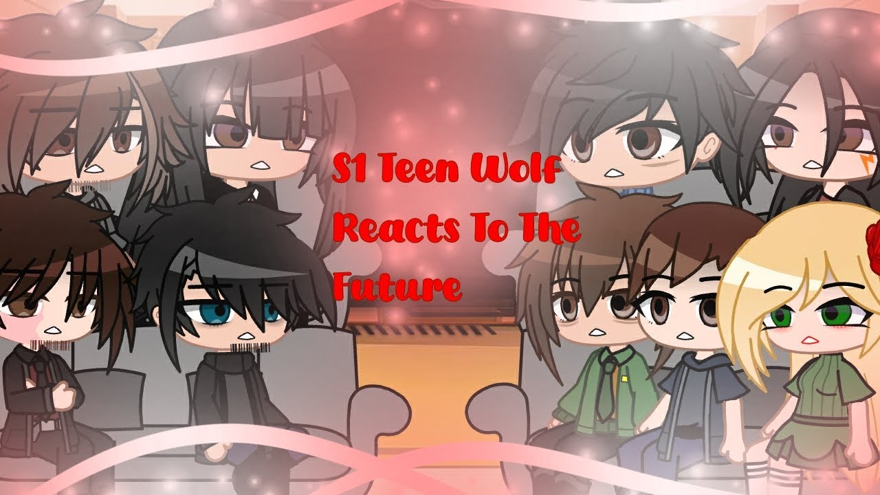 Past Teen wolf (+ Kira ) reacts to the future || Teen Wolf || By System