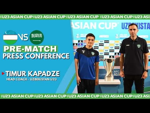 Timur Kapadze&#39;s Pre Match Press Conference | Uzbekistan vs Saudi Arabia | AFC U23 Asian Cup 2022