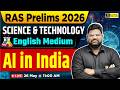 RAS Prelims 2026 | Artificial Intelligence (AI) in India | Science & Technology | Santosh Sir