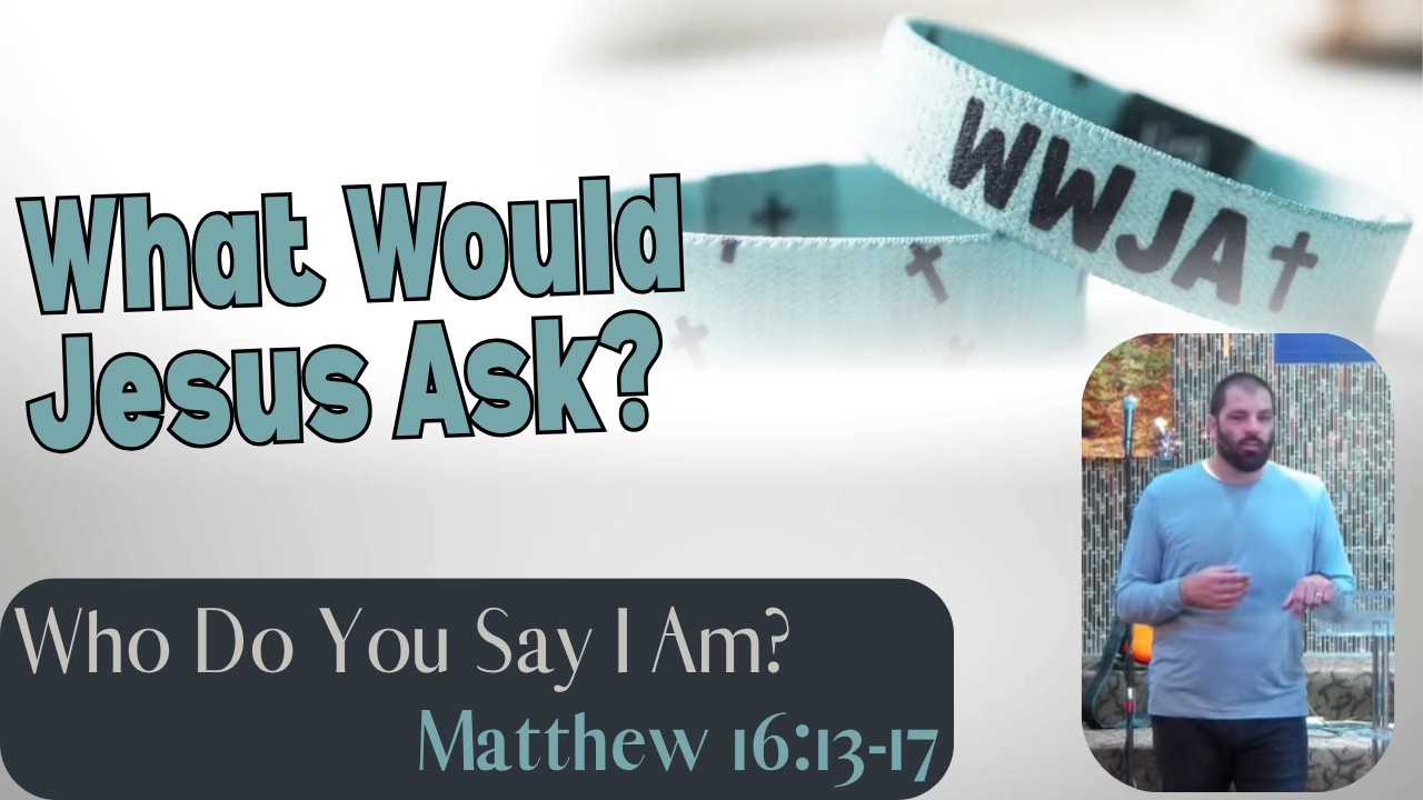 Who Do You Say I Am? | Pastor Jesse Brady