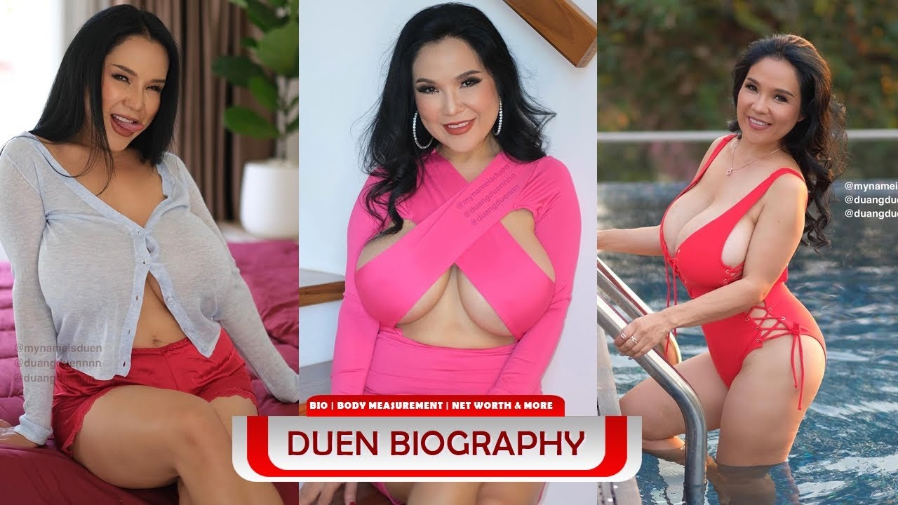 DUEN Biography, Age, Body Measurement and More Thailand Plus Size