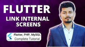 How to Link Internal Screens in Flutter (Part 20) | Flutter, PHP, Mysql Tutorial Series