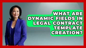 What Are Dynamic Fields In Legal Contract Template Creation? - Legal And HR SaaS Stack