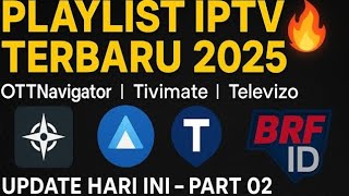 UPDATE PLAYLIST IPTV OTT NAVIGATOR / TIVIMATE PREMIUM TERBARU