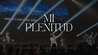 Mi plenitud (Si te tengo a Ti lo tengo todo - Marcos Brunet)