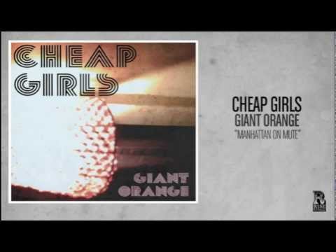 Cheap Girls - Manhattan on Mute
