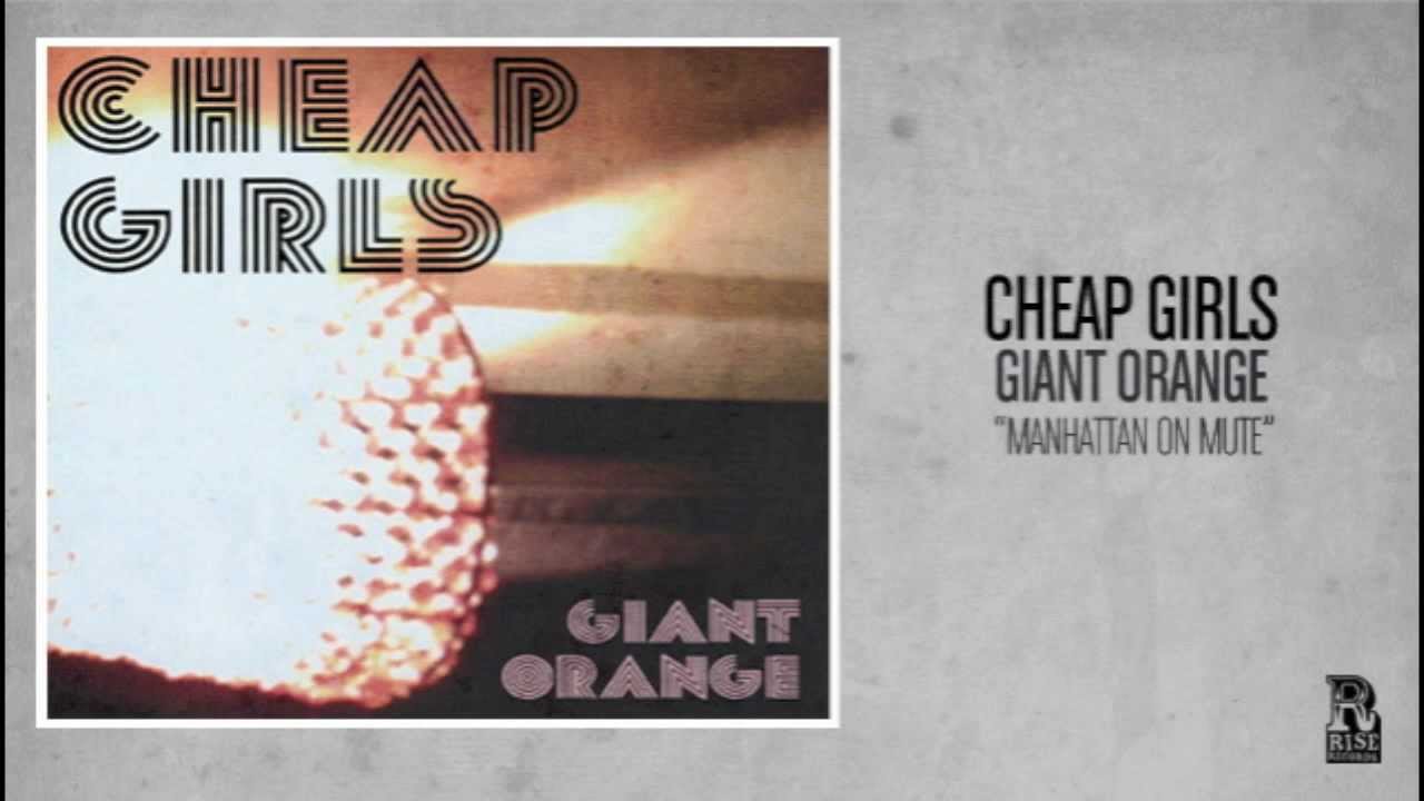 Cheap Girls - Manhattan On Mute