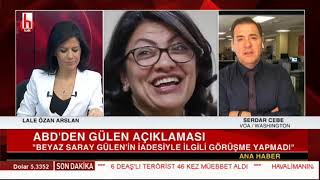 ABD Fetullah Gülen açıklaması / Serdar Cebe