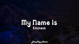 Eminem - My Name Is (lyrics)