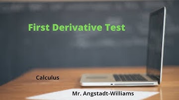 Chapter 3.3 First Derivative Test Notes